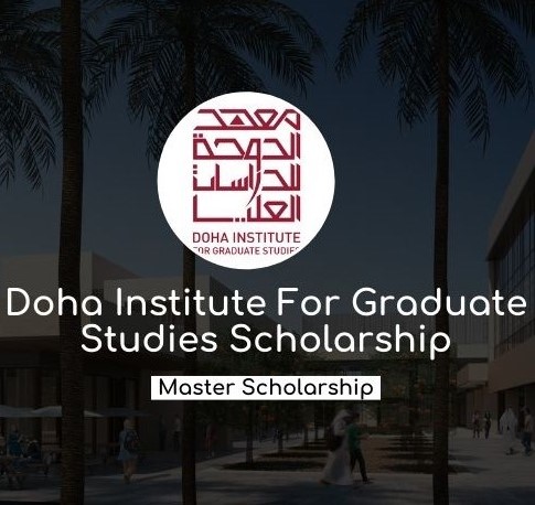 منحة معهد الدوحة للدراسات العليا في قطر 2020 (ممولة بالكامل)
