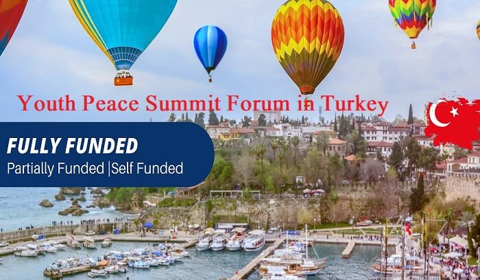 فرصة التقديم في منتدى قمة الشباب للسلام في تركيا 2022 | ممول بالكامل